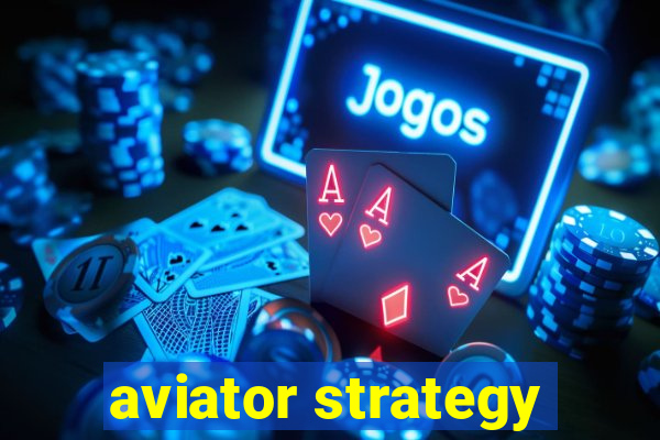 aviator strategy